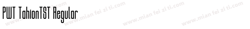 PWT TahionTST Regular字体转换
